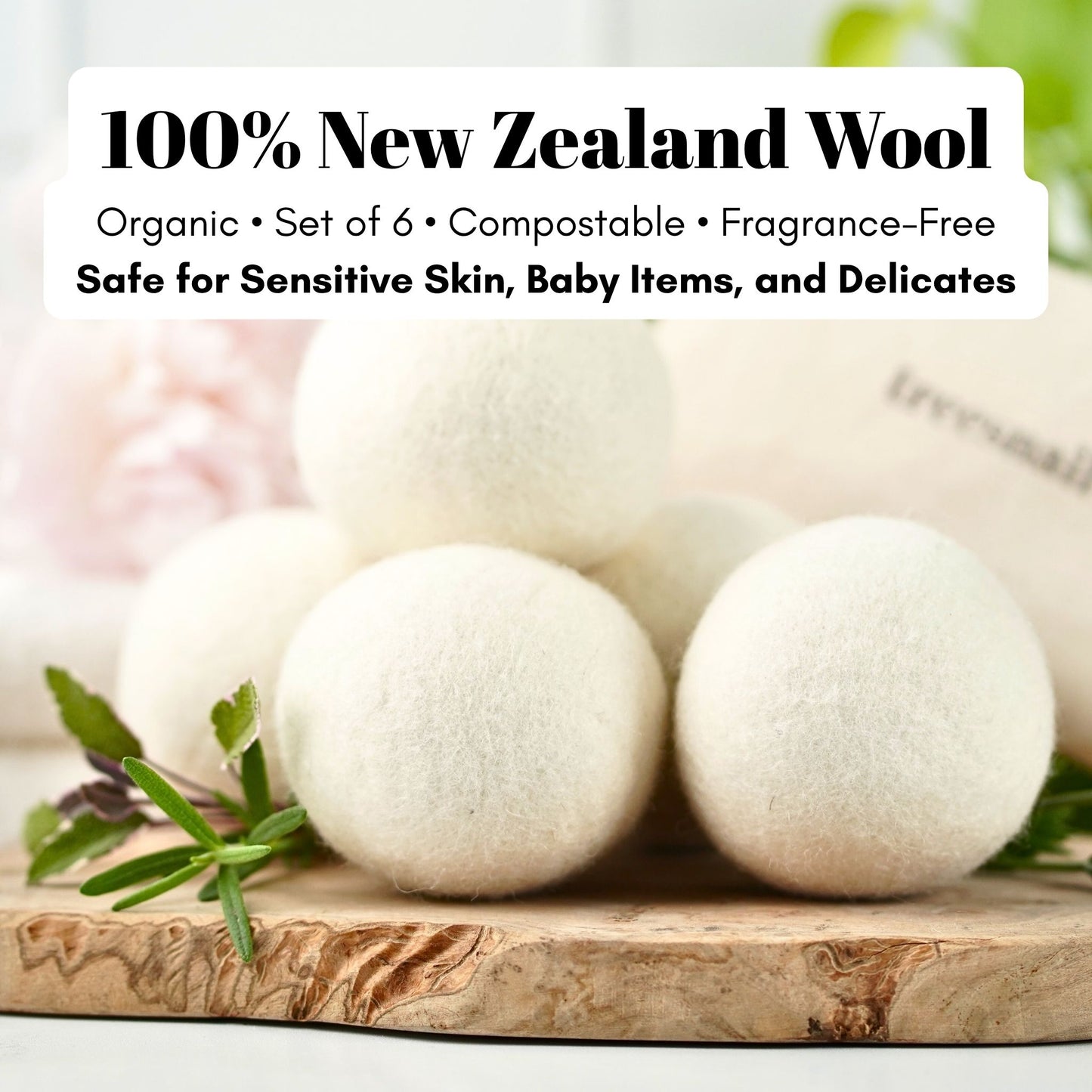 100% New Zealand Wool, Organic, Set of 6, Compostable, Fragrance-Free, safe for sensitive skin, baby items, and delicates.