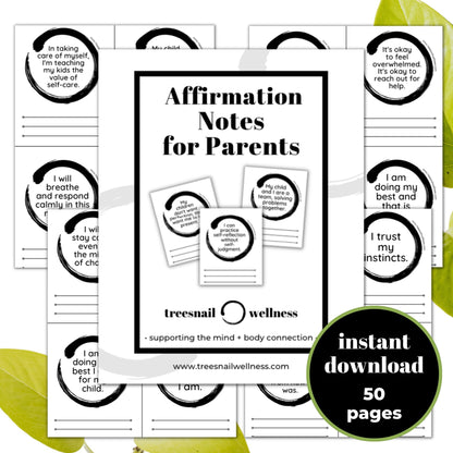 The Affirmation Notes for Parents by Treesnail Wellness is an instant download to print off immediately at home.