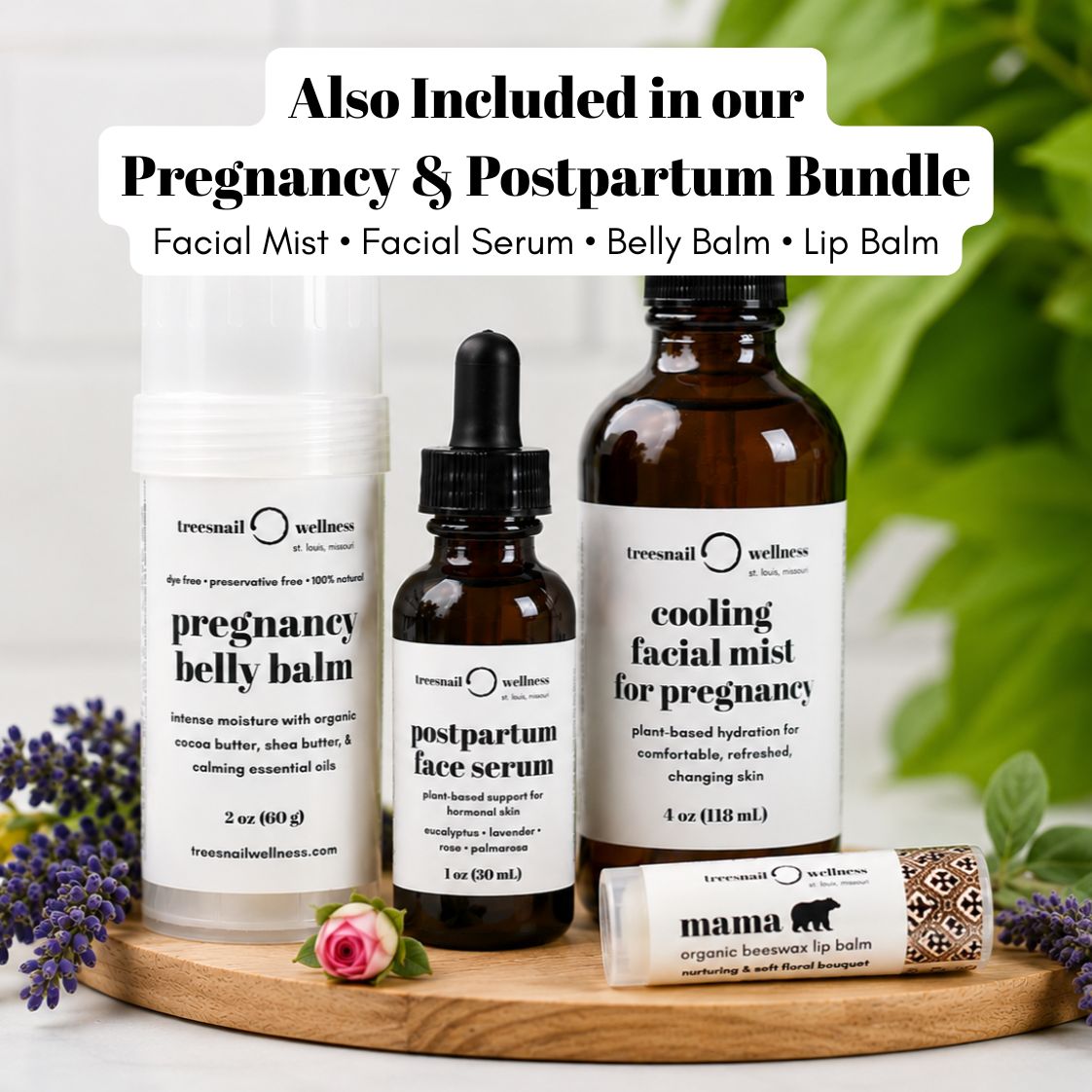A product bundle display featuring Treenail Wellness skincare items: a white bottle of pregnancy belly balm, an amber dropper bottle of postpartum face serum, an amber bottle of cooling facial mist for pregnancy, and a white tube of Mama Organic Beamer Lip Balm, arranged on a wooden tray with decorative flowers and green leaves.
